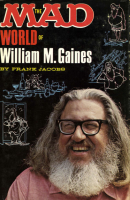 The Mad World of William M. Gaines Book Cover